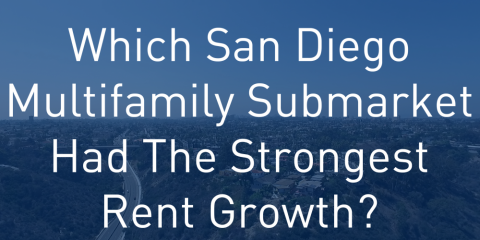 San Diego Region’s Most Affordable Multifamily Submarkets Post Strongest Quarterly Rent Growth
